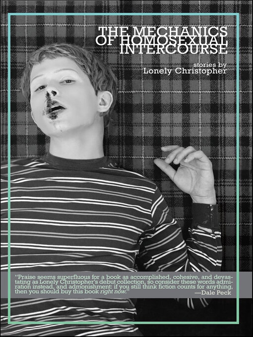 Title details for The Mechanics of Homosexual Intercourse by Lonely Christopher - Available